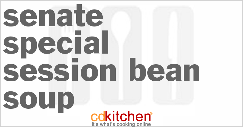 Senate Special Session Bean Soup - CDKitchen.com