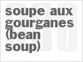 recipe for soupe aux gourganes (bean soup)