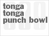 recipe for tonga tonga punch bowl