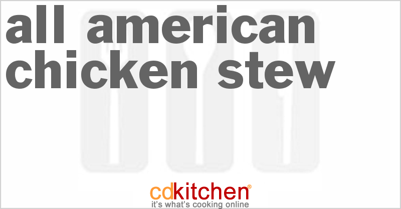 All-American Chicken Stew - CDKitchen.com