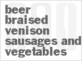 recipe for beer braised venison sausages and vegetables