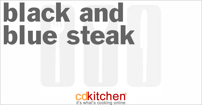Black And Blue Steak - CDKitchen.com