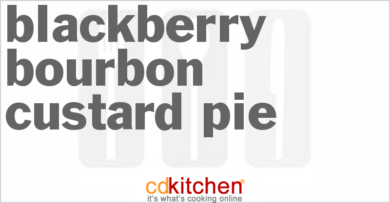 Blackberry-Bourbon Custard Pie - CDKitchen.com