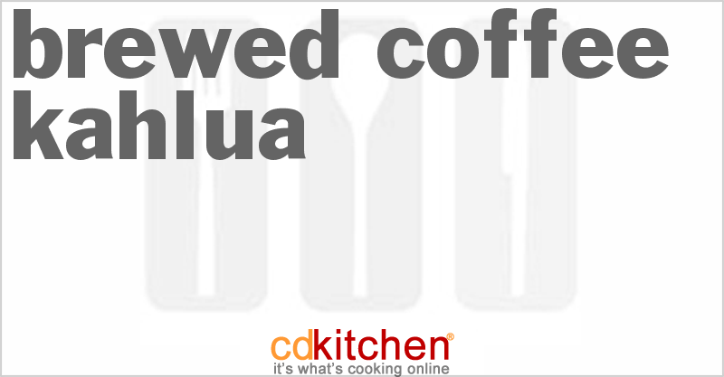 Brewed Coffee Kahlua - CDKitchen.com