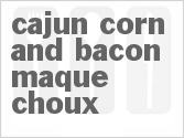 recipe for cajun corn and bacon maque choux