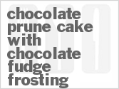 recipe for chocolate prune cake with chocolate fudge frosting