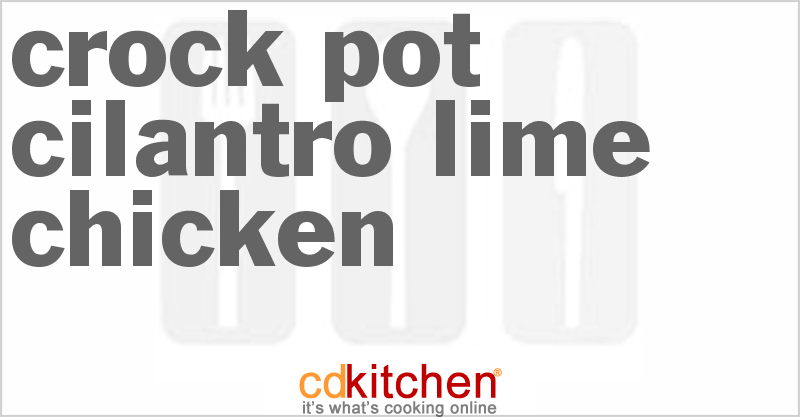 Cilantro Lime Chicken - CDKitchen.com