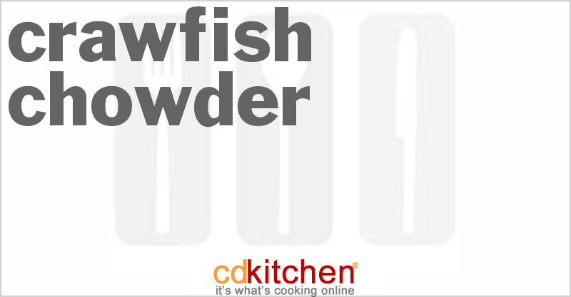 Crawfish Chowder - CDKitchen.com