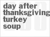 recipe for day after thanksgiving turkey soup
