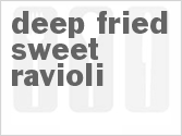 recipe for deep fried sweet ravioli