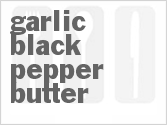 recipe for garlic black pepper butter