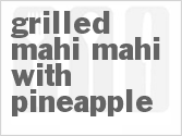 recipe for grilled mahi mahi with pineapple