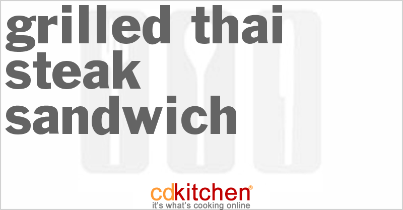 Grilled Thai Steak Sandwich - CDKitchen.com