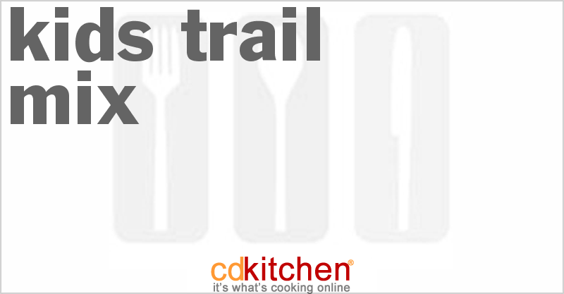 Kids Trail Mix - CDKitchen.com