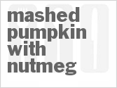 recipe for mashed pumpkin with nutmeg
