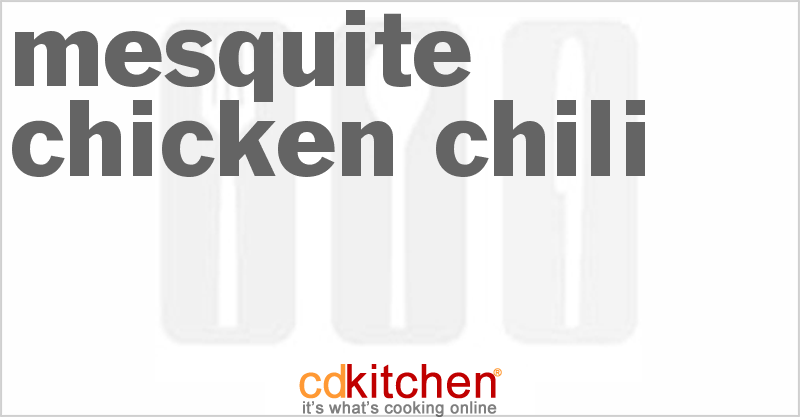 Mesquite Chicken Chili - CDKitchen.com
