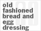recipe for old-fashioned bread and egg dressing