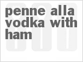 recipe for penne alla vodka with ham