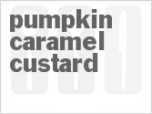 recipe for pumpkin caramel custard