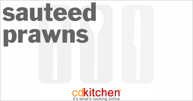 Sauteed Prawns - CDKitchen.com