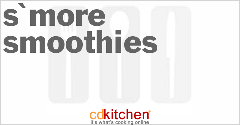 S'more Smoothies - CDKitchen.com