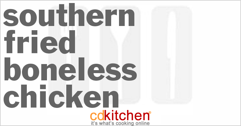 Southern Fried Boneless Chicken - CDKitchen.com