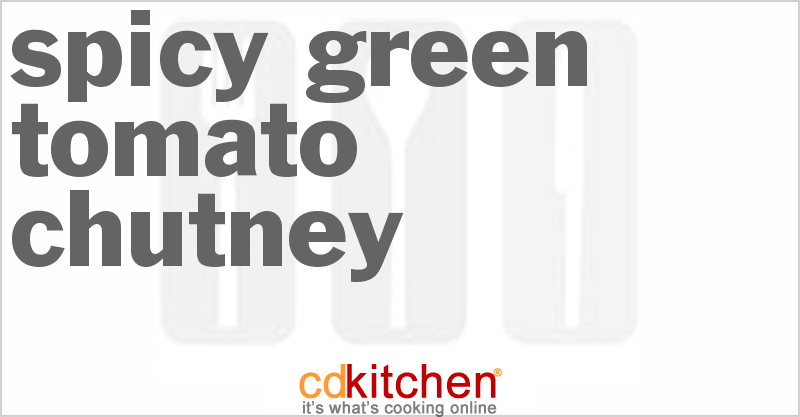 Spicy Green Tomato Chutney - CDKitchen.com