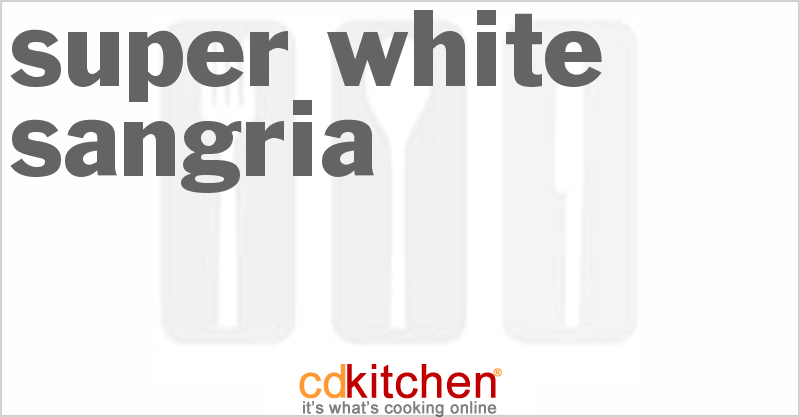 Super White Sangria - CDKitchen.com