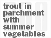 recipe for trout in parchment with summer vegetables