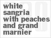 recipe for white sangria with peaches and grand marnier