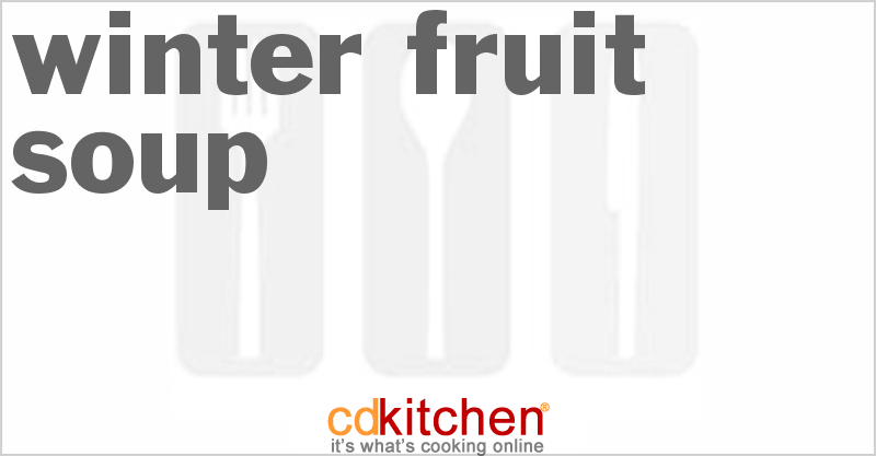 Winter Fruit Soup - CDKitchen.com